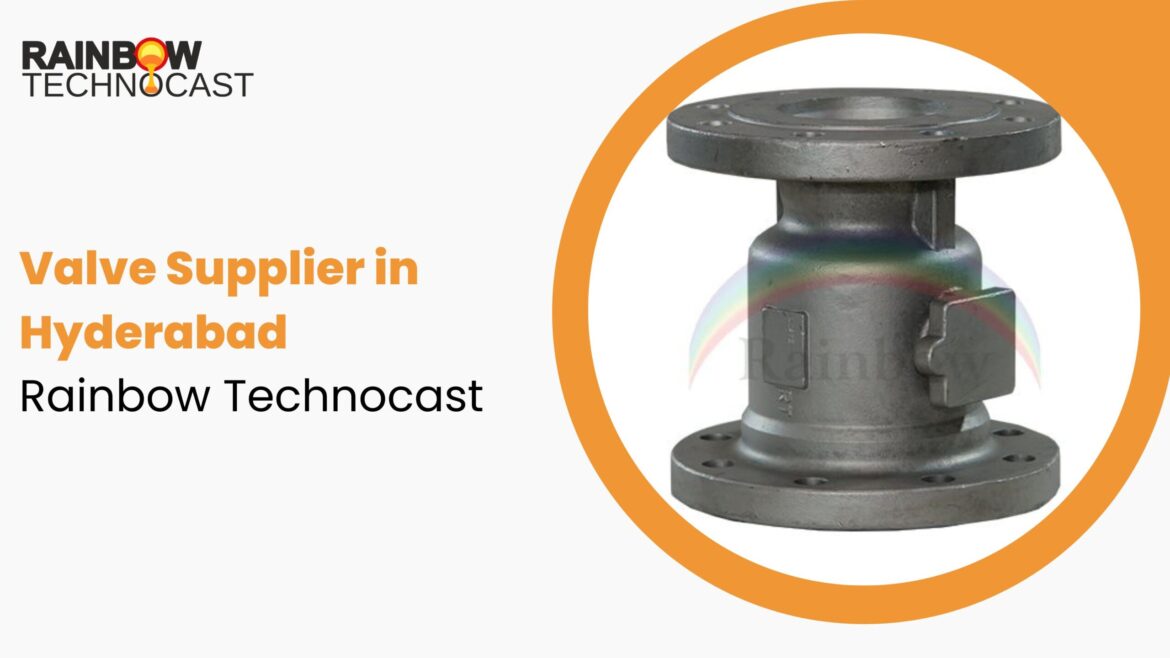 Valve Supplier in Hyderabad - Rainbow Technocast