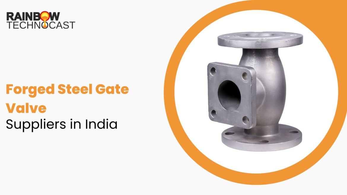 Forged Steel Gate Valve Suppliers India