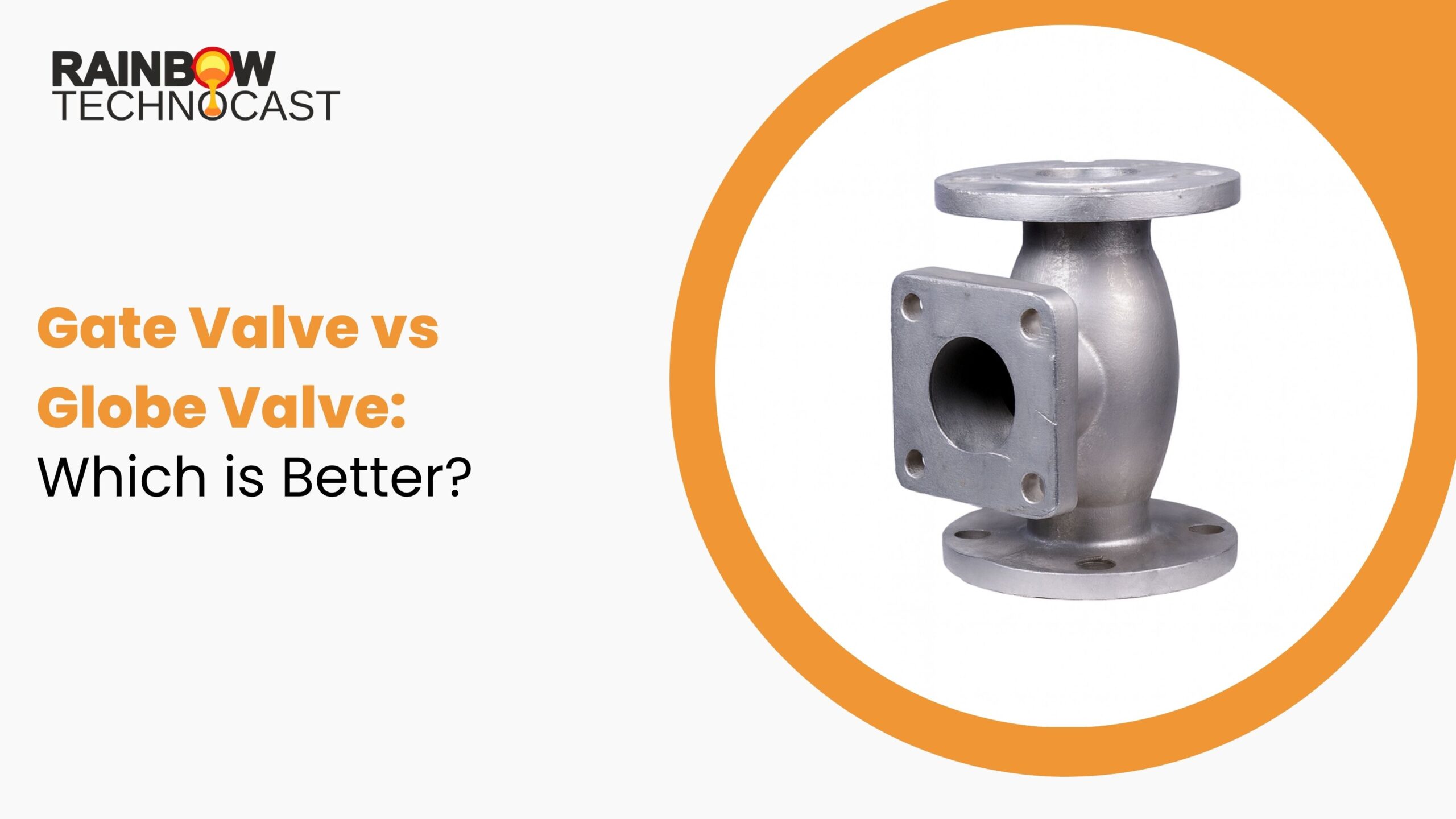 Gate Valve vs Globe Valve: Which is Better?