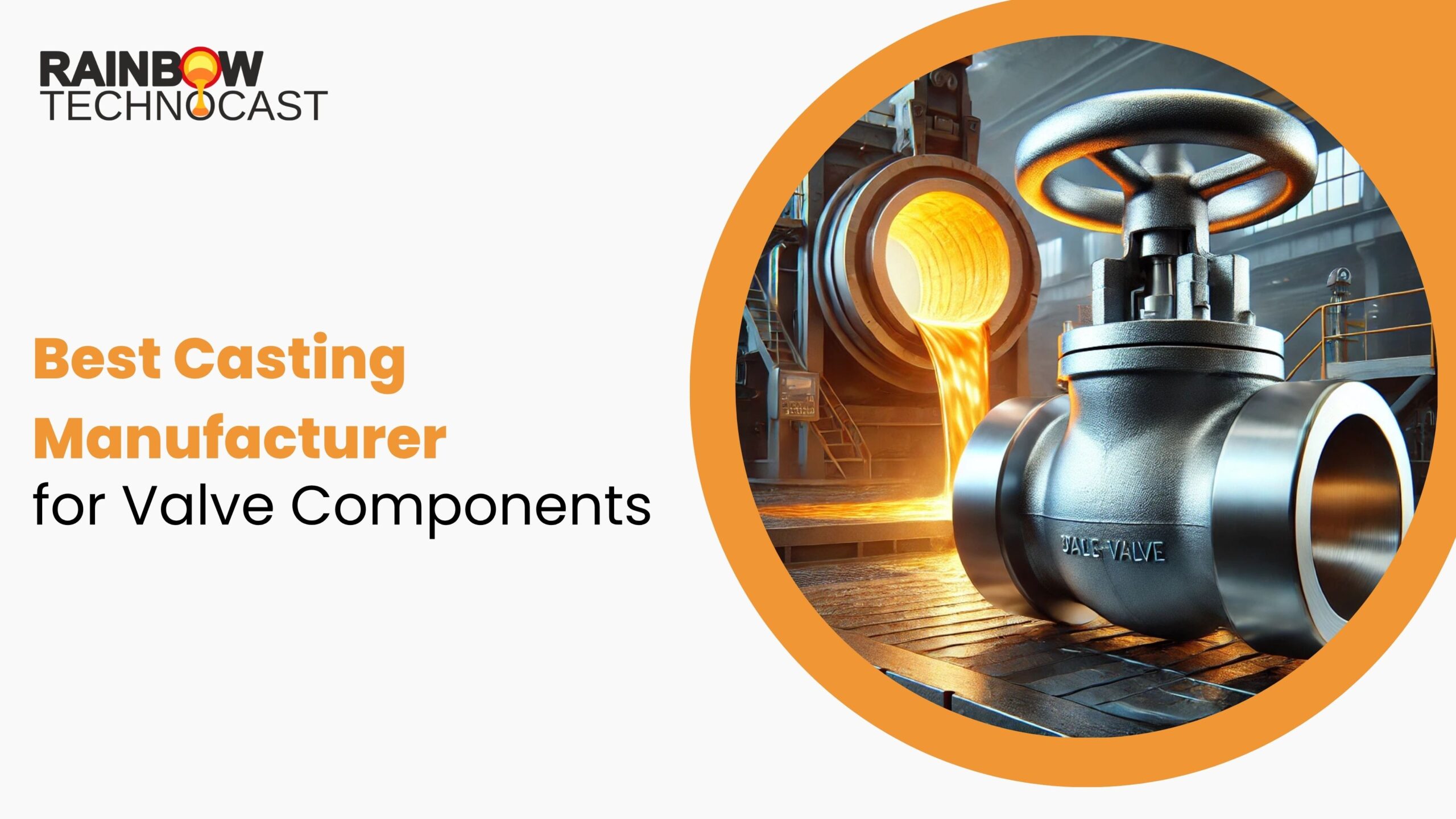 Best Casting Manufacturer for Valve Components